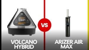 volcano hybrid vs arizer air max