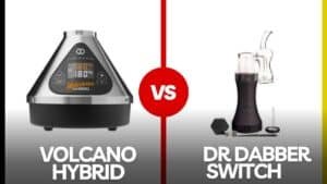 volcano hybrid vs dr dabber switch